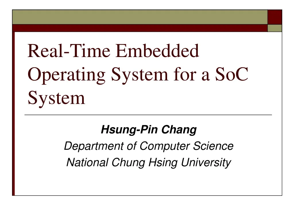 real time embedded operating system for a soc system