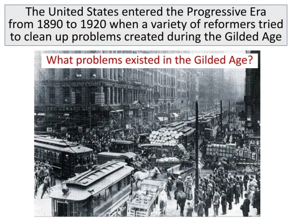What problems existed in the Gilded Age?