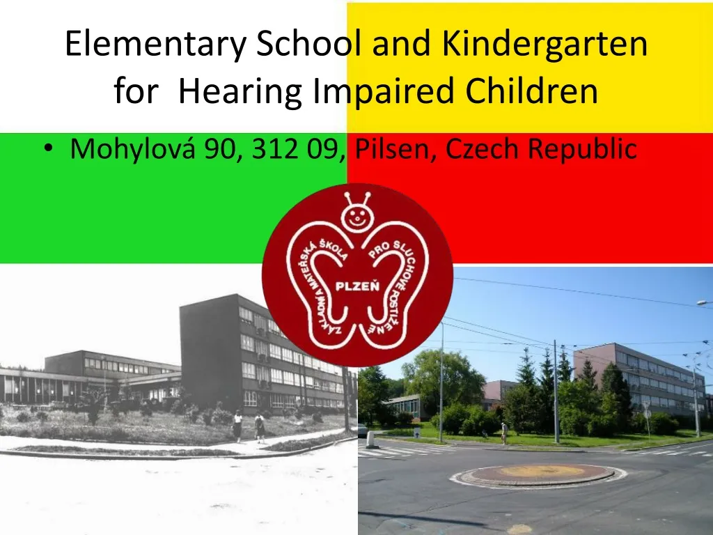elementary school and kindergarten for hearing