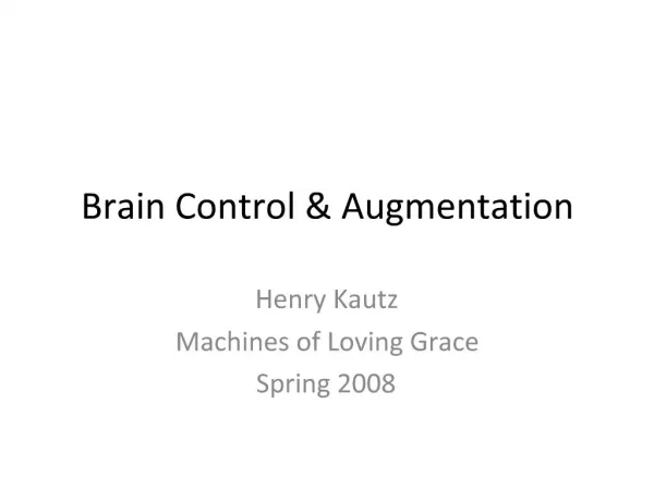 Brain Control Augmentation