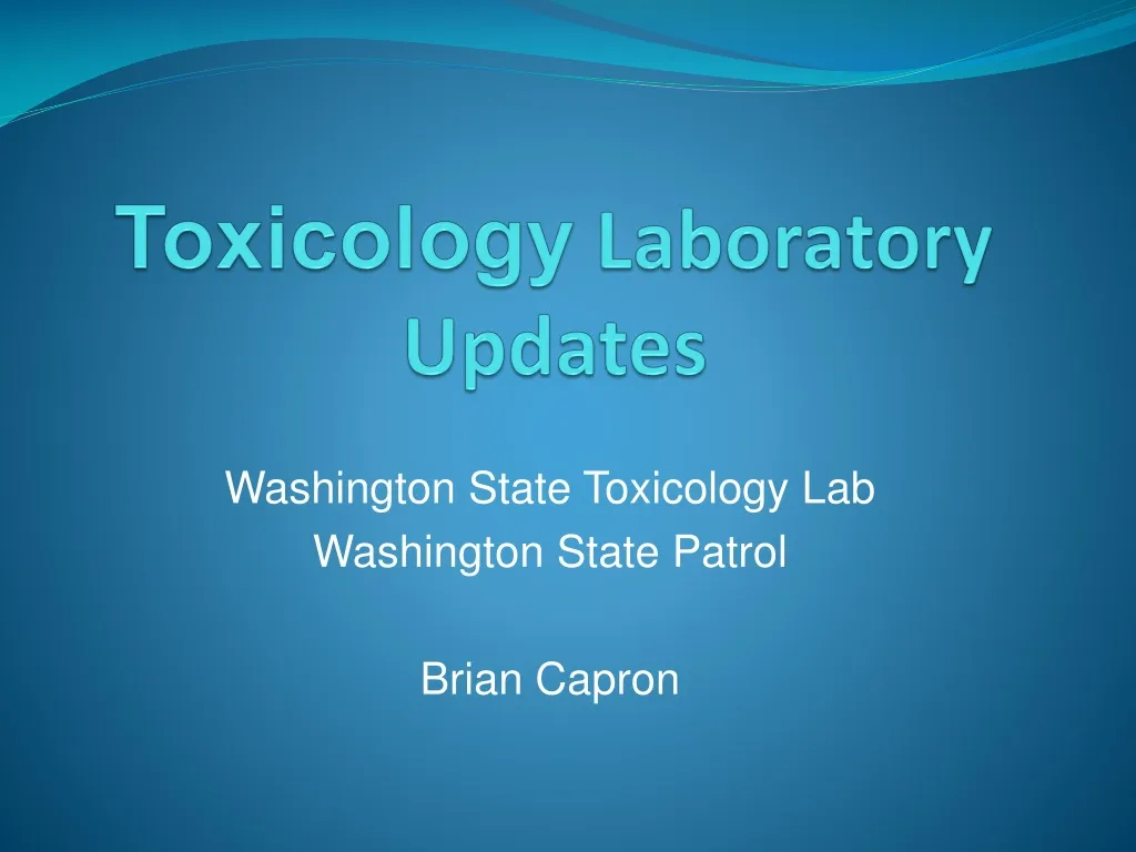 toxicology laboratory updates