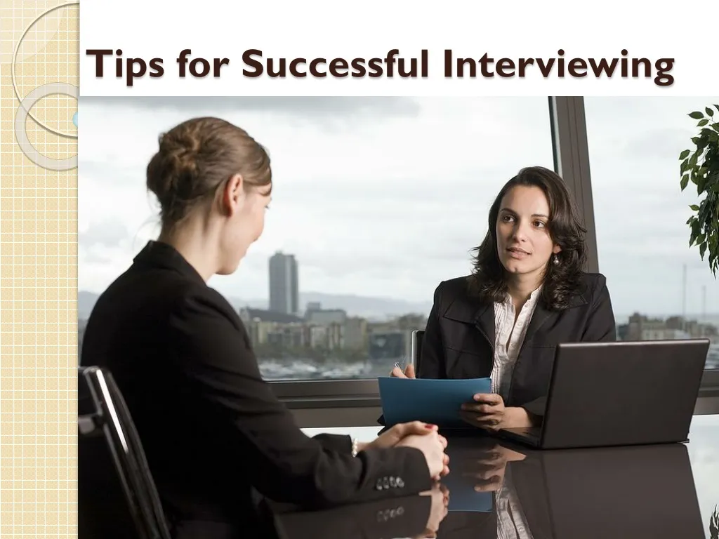 tips for successful interviewing