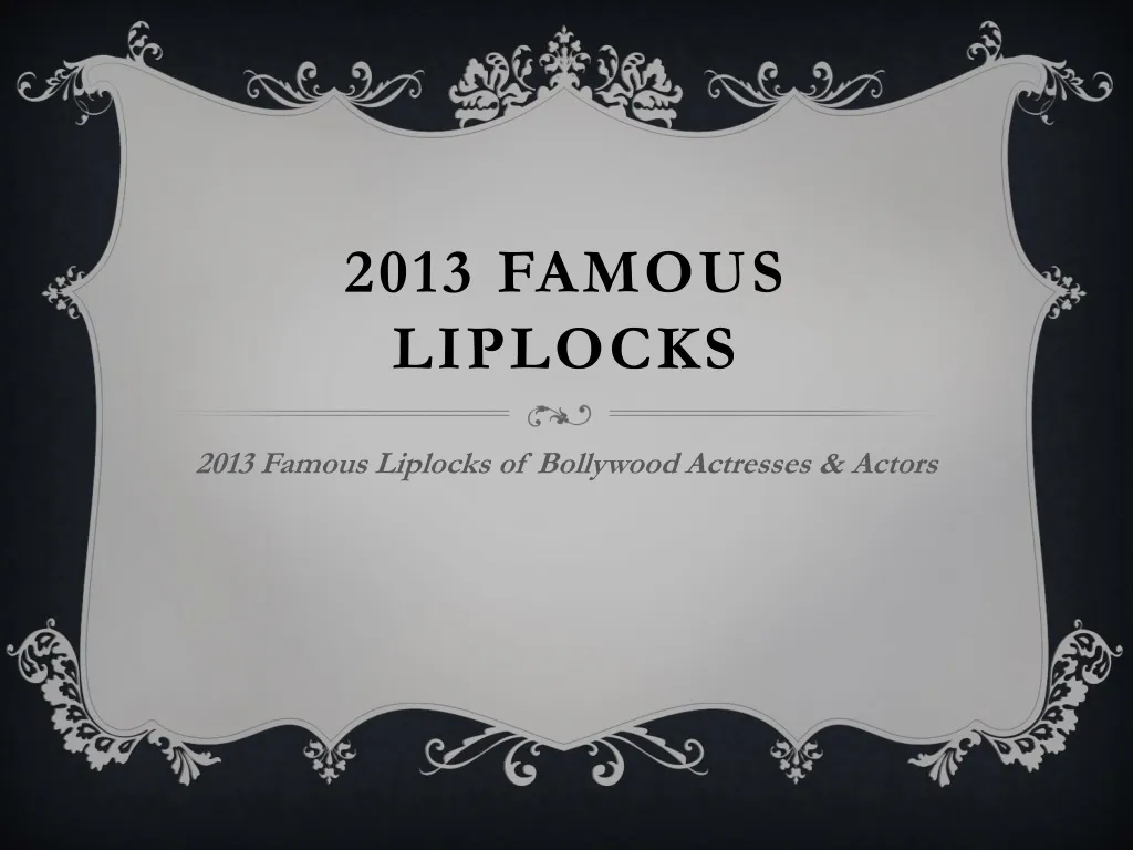 2013 famous liplocks
