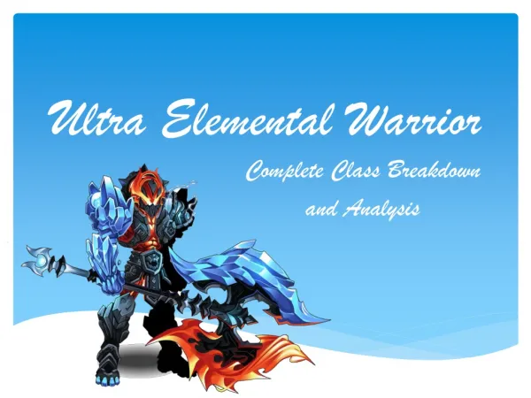 Ultra Elemental Warrior Breakdown and Analysis