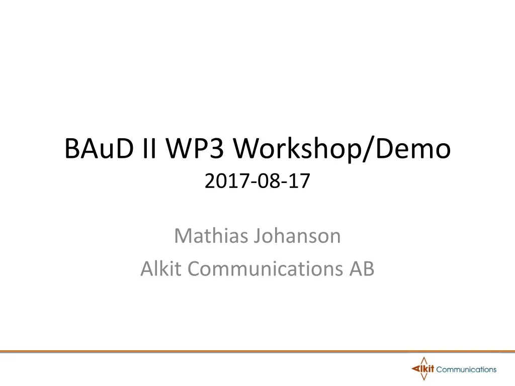 baud ii wp3 workshop demo 2017 08 17