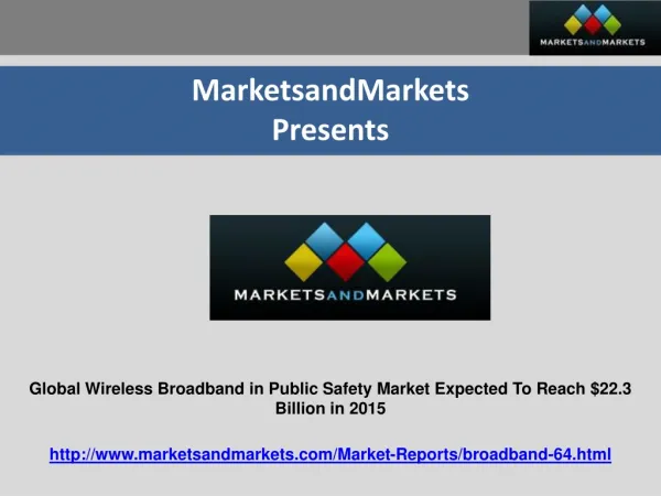 Global Wireless Broadband in Public Safety Market Expected T