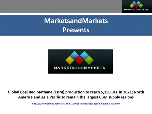 Global Coal Bed Methane (CBM) production to reach 5,150 BCF