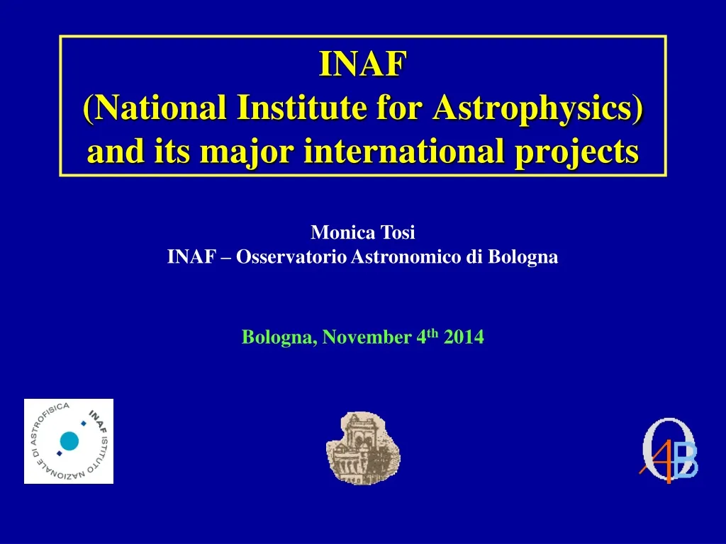 inaf national institute for astrophysics and its major international projects
