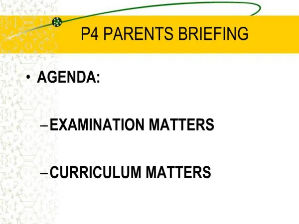 P4 PARENTS BRIEFING