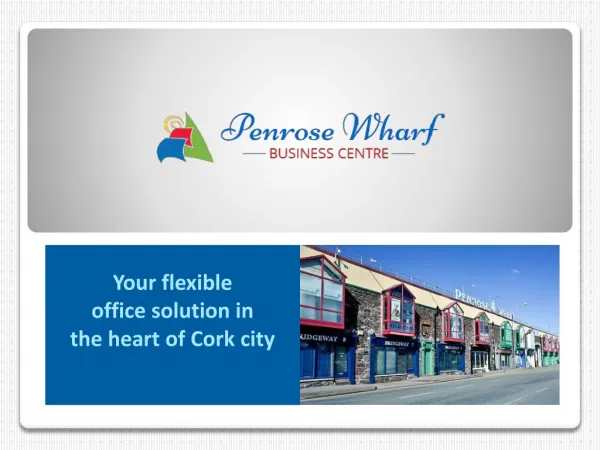 Penrose Wharf Business Centre - our Services