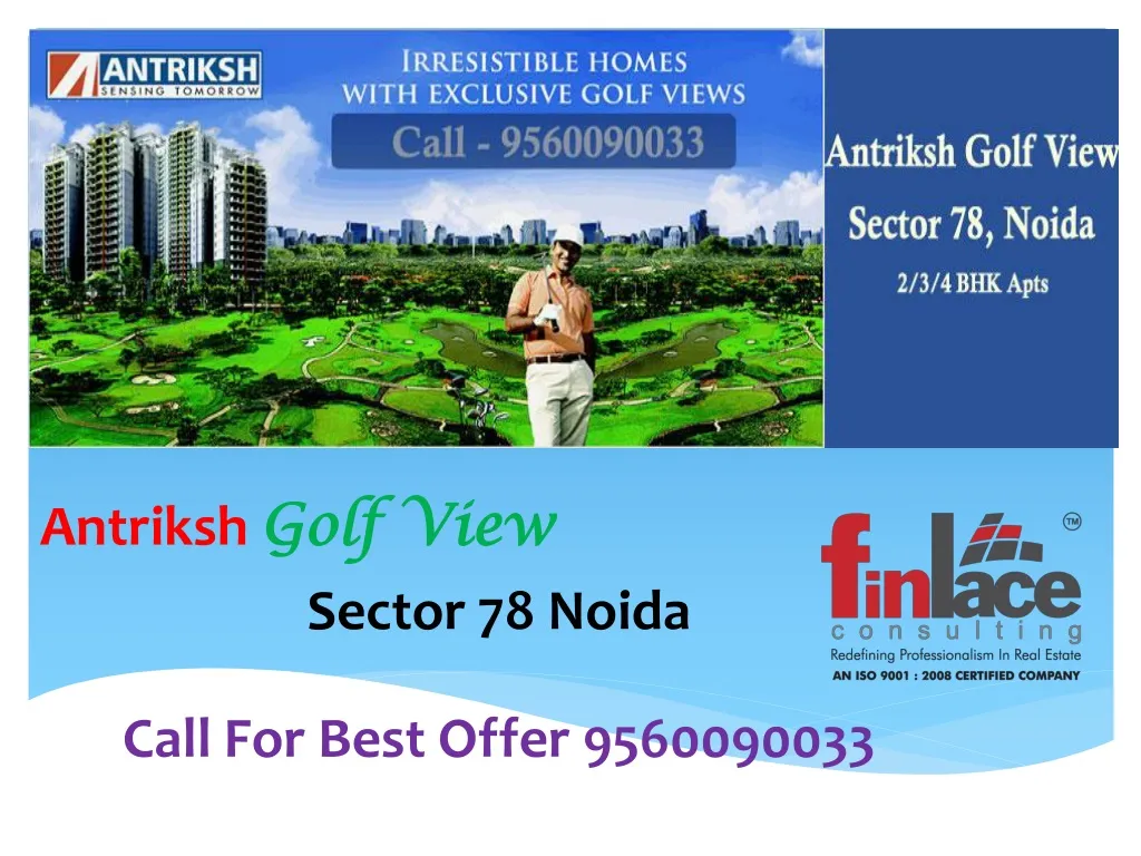 antriksh golf view sector 78 noida call for best offer 9560090033