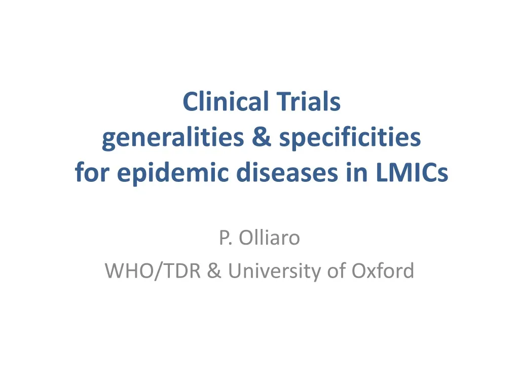 clinical trials generalities specificities for epidemic diseases in lmics
