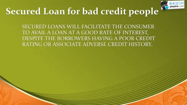 Secured Loan a service to Bad Credit