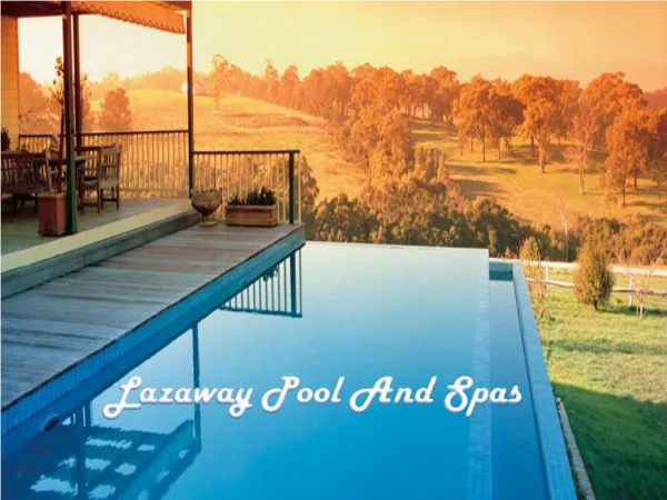 Lazaway Pool & Spas - Pool Builders in Sydney