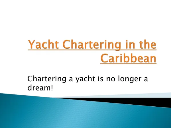 Luxury Yacht Charter Caribbean