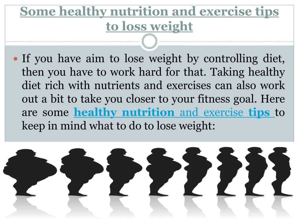 some healthy nutrition and exercise tips to loss weight