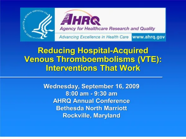 reducing hospital-acquired venous thromboembolisms vte: interventions that work