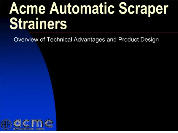 acme automatic scraper strainers