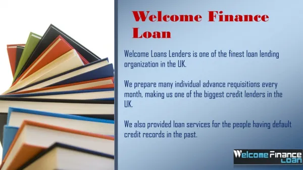 Welcome Finance Loan Secured Place to Go For Money