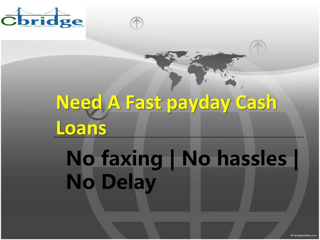 need a fast payday cash loans
