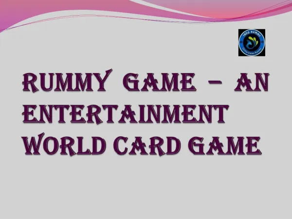 Rummy Game - An Entertainment World Card Game