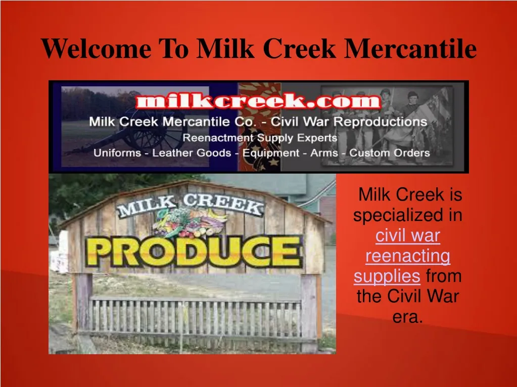 milk creek is specialized in civil war reenacting supplies from the civil war era