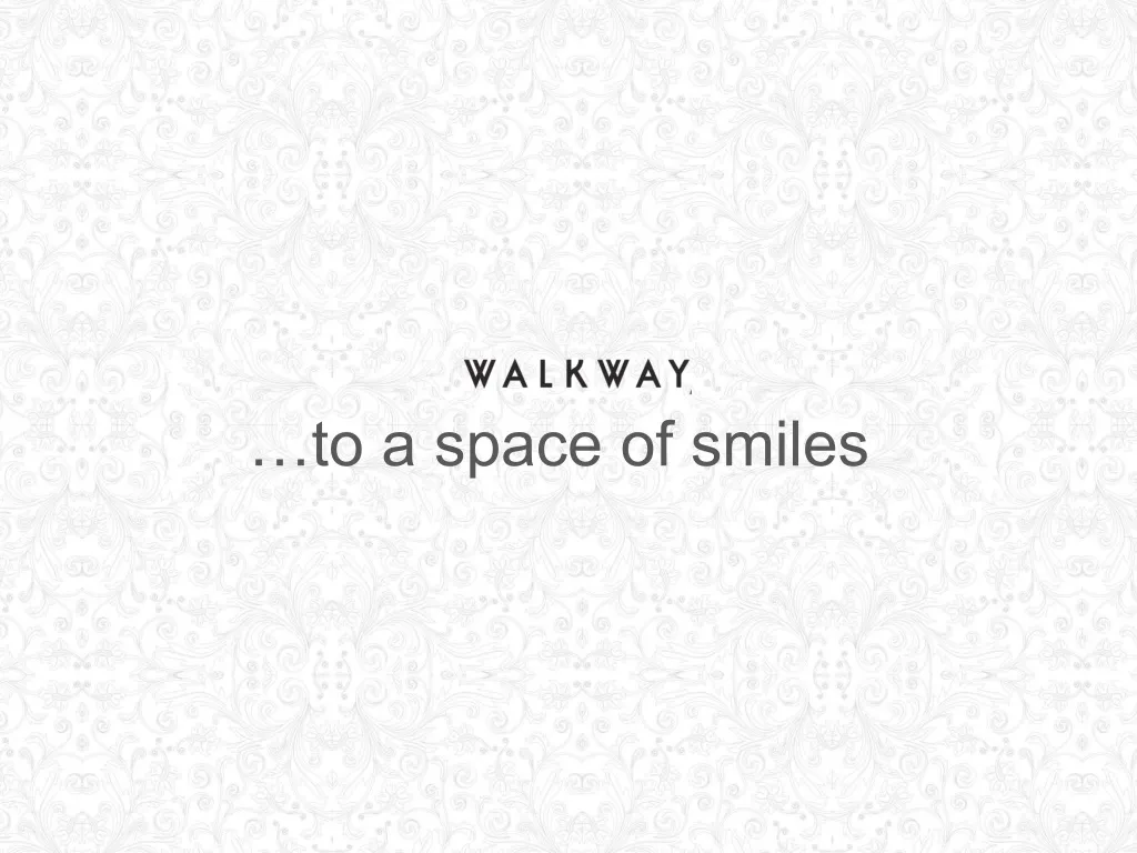 to a space of smiles