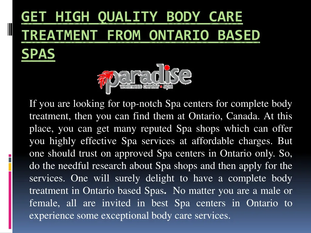 get high quality body care treatment from ontario based spas