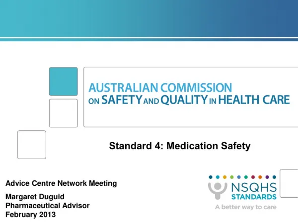 Standard 4: Medication Safety