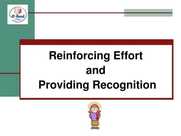 Reinforcing Effort and Providing Recognition