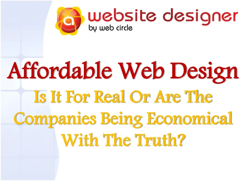 affordable web design is it for real or are the companies being economical with the truth