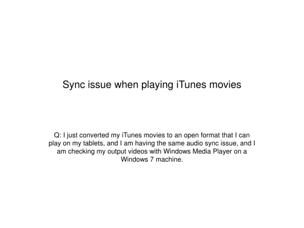 Sync issue when playing iTunes movies