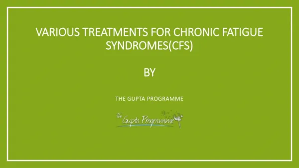 Various Treatments for Chronic Fatigue Syndromes