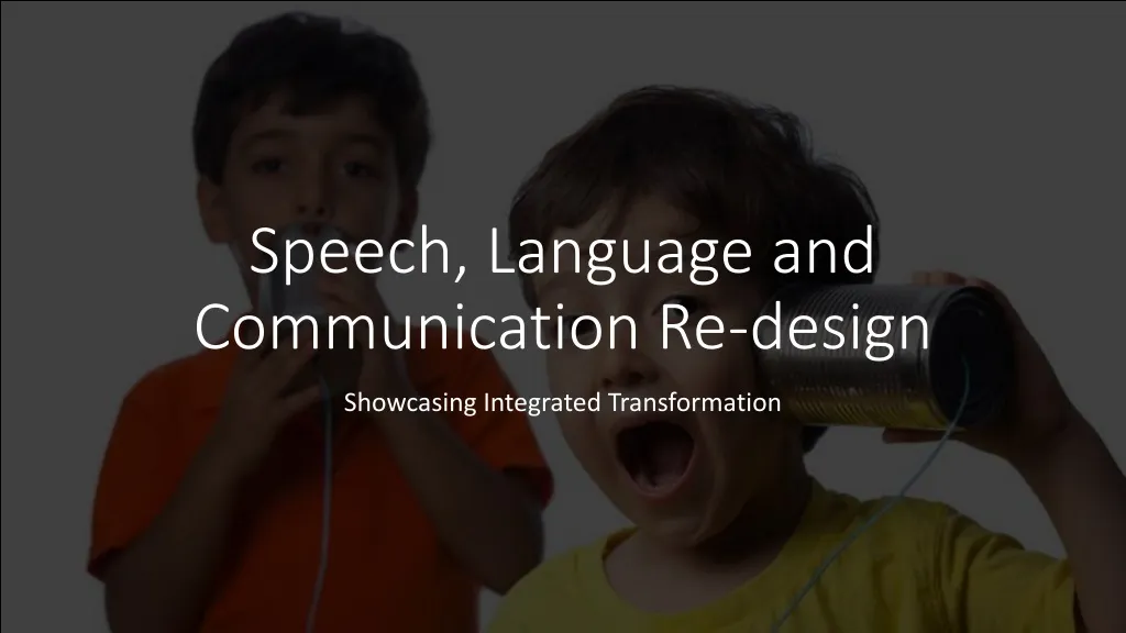 speech language and communication re design