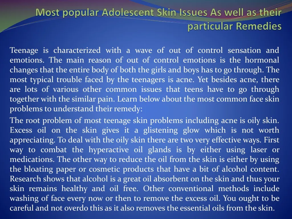 most popular adolescent skin issues as well as their particular remedies