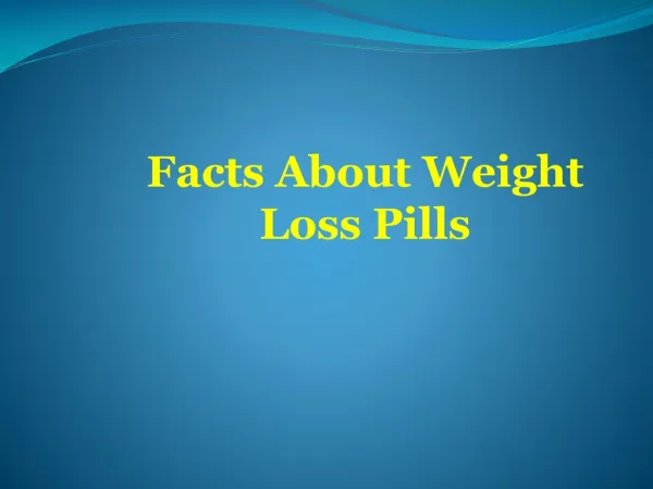 Facts About Weight Loss Pills