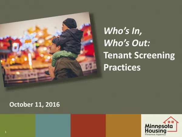 Who’s In, Who’s Out : Tenant Screening Practices