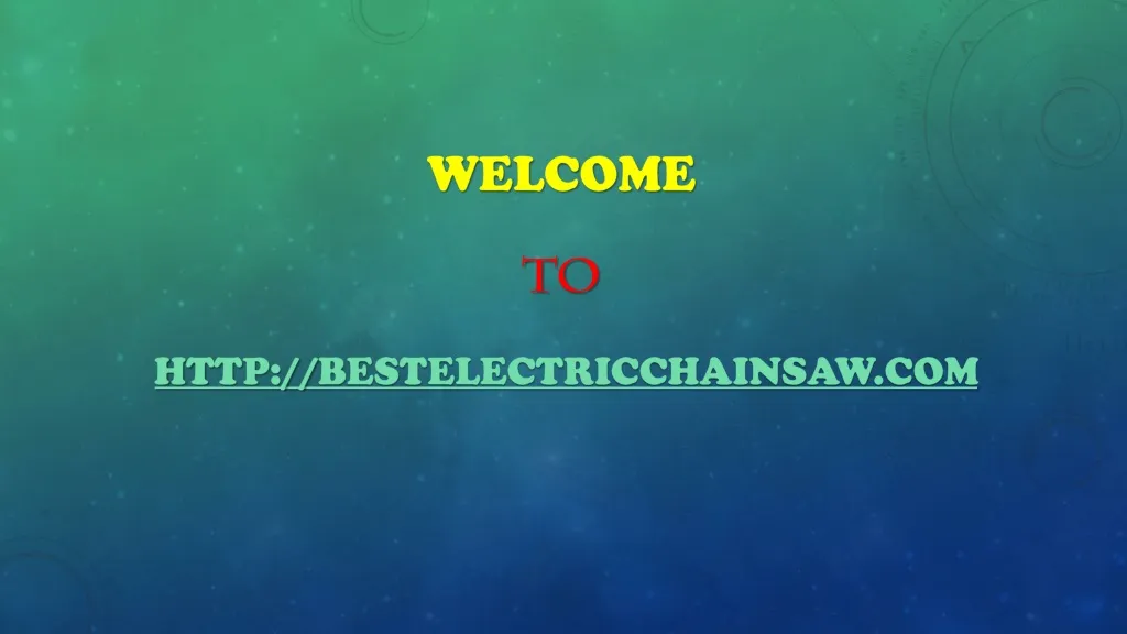 welcome to http bestelectricchainsaw com