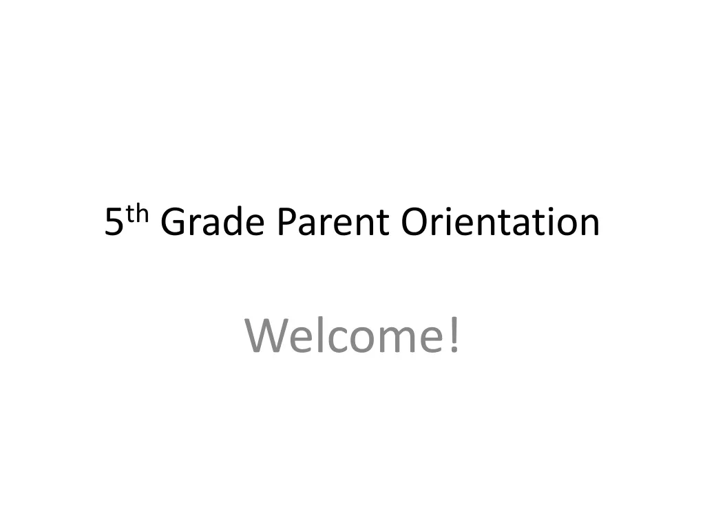5 th grade parent orientation