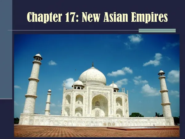 Chapter 17: New Asian Empires