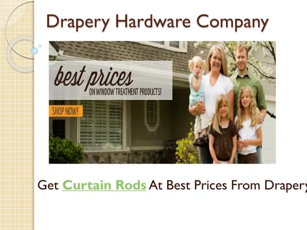 Need Curtain Rods At Best Prices-Call Drapery