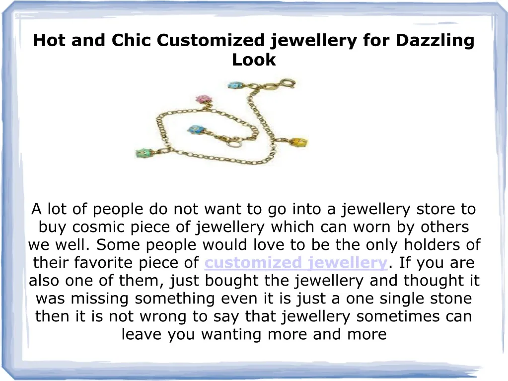hot and chic customized jewellery for dazzling look