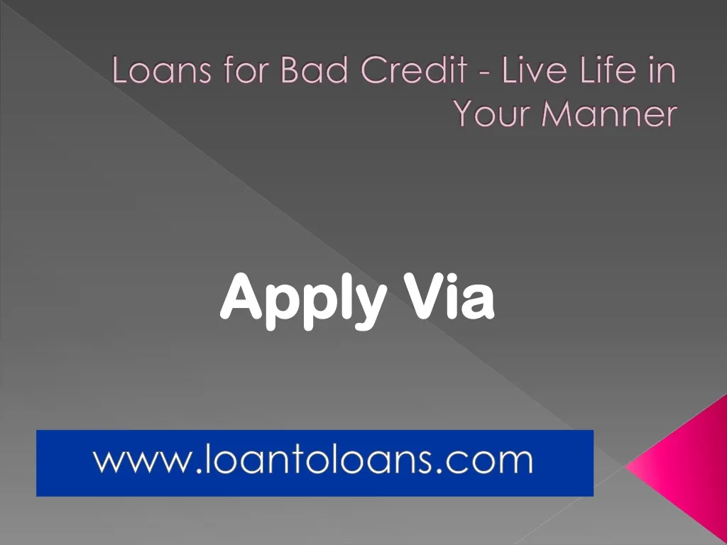 loans for bad credit live life in your manner