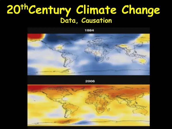 20th Century Climate Change Data, Causation