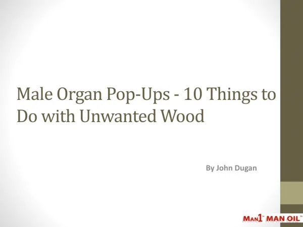 Male Organ Pop-Ups - 10 Things to Do with Unwanted Wood