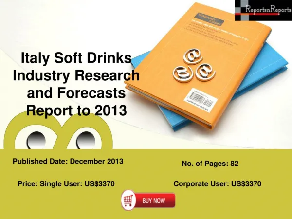 Italy Soft Drinks Market Report to 2013 : Market Trends, Com