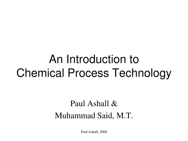 An Introduction to Chemical Process Technology