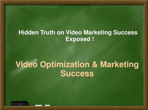 The Hidden Truth on Video Marketing Exposed !