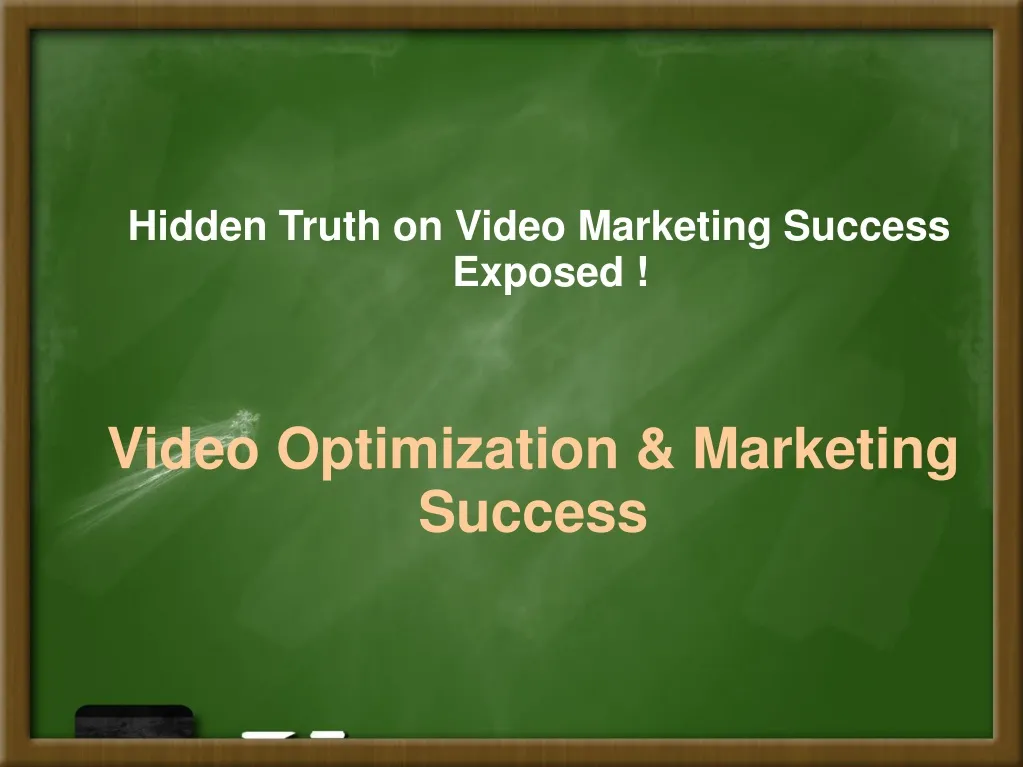 hidden truth on video marketing success exposed