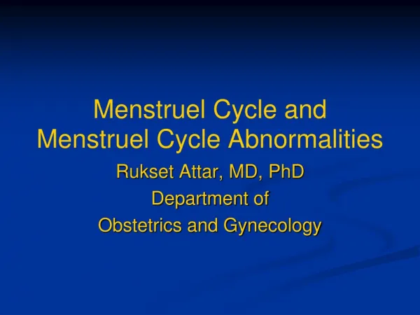 Menstr uel Cycle and Menstr uel Cycle Abnormalities
